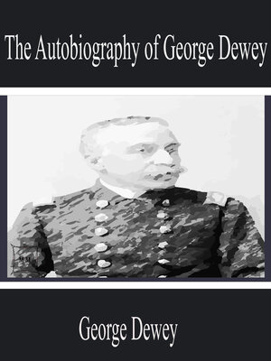 cover image of The Autobiography of George Dewey